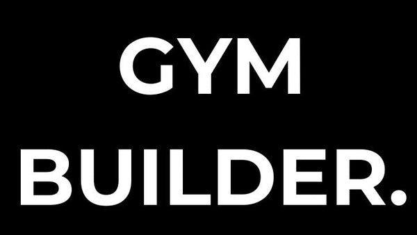 Gym Builder